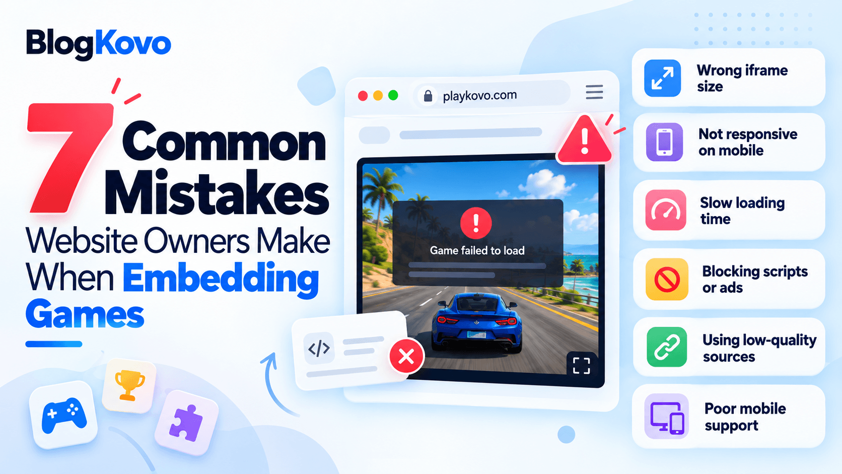 7 Common Mistakes Website Owners Make When Embedding Games