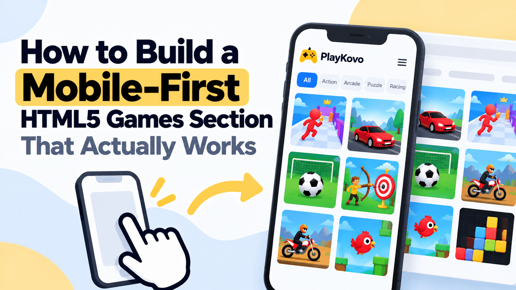 How to Build a Mobile-First HTML5 Games Section That Actually Works